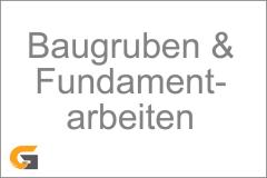 Baugruben und Fundamentarbeiten