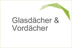 Vordächer / Glasdächer